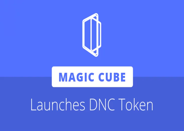 Magic Cube announces release of DNC token to replace DNF