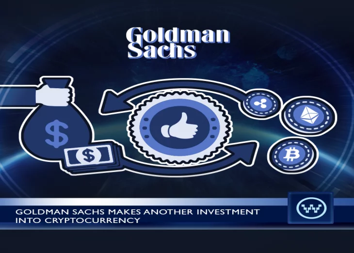 Goldman Sachs Makes Another Investment Into Cryptocurrency