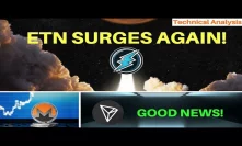 Electroneum Is Charging Higher Again & Some Great News For Tron