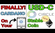 New ADA Cardno Phone Wallet / New Circle Dollar Stablecoin