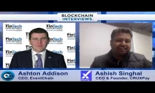 Blockchain Interviews - Ashish Singhal,  CEO & Founder of CRUXPay