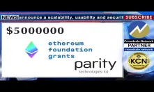 KCN Announcing an Ethereum Foundation Grant to Parity Technologies