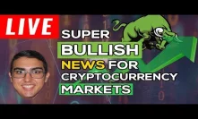 Super Bullish News For Cryptocurrency Markets