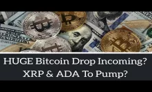 HUGE Bitcoin Drop Incoming? XRP & ADA To Pump? Binance To Buy CoinMarketCap! 