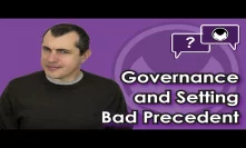 Ethereum Q&A: Governance and setting bad precedent