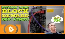 Bitcoin Cash 12.5% Controversial Developer Fund to Raise over 7 Million Dollars + 200m in Funding