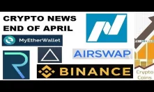Cryptocurrency News: End of April News (Nasdaq, Binance, MEW, Delta App, Airswap, Request Network)