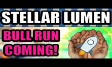 Stellar Lumen! ???? Bull Run Coming? [Cryptocurrency/Bitcoin/Altcoin News]
