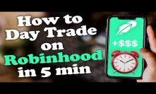 How to Day Trade on Robinhood App in Under 5 Minutes - Full Video Tutorial