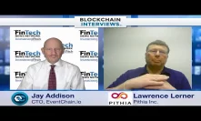 Blockchain Interviews - Pithia CEO Lawrence Lerner - RChain VC & Educator