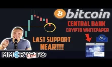 BITCOIN's LAST SUPPORT NEAR!! WOW: EUROPEAN CENTRAL BANK ISSUES CRYPTO WHITEPAPER TODAY!!!! $CBDC