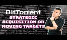 BitTorrent: Strategic Acquisition or Moving Target?