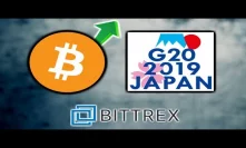 G20 FINANCE LEADERS CALL FOR BITCOIN CRYPTO ASSET CLASS REGULATIONS - BITTREX TO BLOCK 32 CRYPTOS