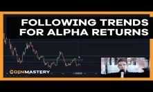 Following Trends For Alpha Returns In A Portfolio - Ep226