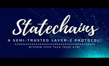 Statechains, a semi-trusted layer-2 protocol! Bitcoin Tech Talk Issue #181