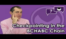 Bitcoin Q&A: Checkpointing in the BCHABC chain