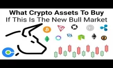 What To Buy If This Is The New Crypto Bull Market