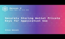 Securely Storing Wallet Private Keys for Application Use by Ethan Wessel