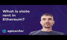 What is state rent in Ethereum? – Alexey Akhunov on Epicenter Podcast