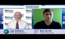 Blockchain Interviews with Ben Smith the CEO of Fysical.org - June 25, 2018