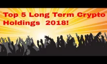 Top 5 Coins for Long Term Core Holdings!