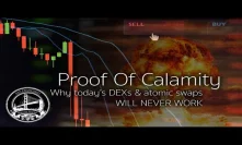 SF Bitcoin Meetup - PROOF OF CALAMITY: Why DEX/AtomicSwaps are failing