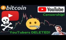 MASSIVE YOUTUBE CENSORSHIP!!! CRYPTO YOUTUBERS DELETED FOR TALKING ABOUT BITCOIN!!!