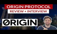Origin Protocol Review & Interview