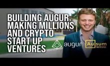 Running A Crypto Fund, Founding Augur & Making Millions