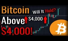 A Green Day For Bitcoin! Bitcoin Pumping Above $4,000?!