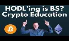 Is Hodl'ing BS, Incredible Crypto Education Resources - Crypto Happy Hour