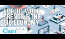 Future Work Trends & The Gig Economy