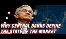 Why Central Banks Define Markets | And What We Can Learn From Them