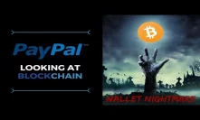 PayPal Looking at Blockchain!? Cryptocurrency Wallet Nightmare - Today's Crypto News