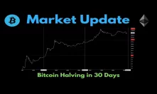 Market Update: Bitcoin Halving in 30 Days