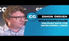 Simon Ordish: Building WhatsOnChain to fit Bitcoin SV’s needs