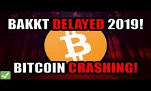 BREAKING: Bakkt Delayed till 2019! Bitcoin Breaking Key Support! [Cryptocurrency News]