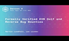 Formally Verified EVM Golf and Reverse Bug Bounties by Martin Lundfall, Lev Livnev