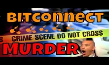 Bitconnect MURDER!? Lives Ruined Over Bitconnect.