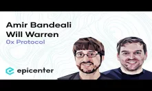 #222 Amir Bandeali & Will Warren: 0x Protocol and the Decentralized Exchange Frontier
