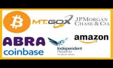 JP Morgan Bitcoin - Mt Gox - Abra App - Independent Reserve - Coinbase Earn & Wallet - Amazon Crypto