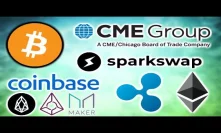 CME BITCOIN FUTURES SURGE - Sparkswap Lightning Network - Coinbase EOS Augur & Maker - Ripple xRapid