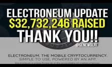 $32,732,246 Raised - Electroneum News Price UPDATE Crypto Currency ICO Launch Electronium
