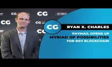 Ryan X. Charles: Paymail solves Bitcoin’s identity problem