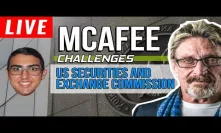 McAfee challenges the US Securities and Exchange Commission to a televised debate