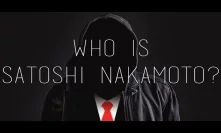 Who Is Satoshi Nakamoto?