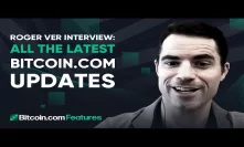 Roger Ver Interview: All The Latest Bitcoin.com updates, and opinion on the current economic crisis