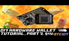 BTCIOT - DIY Bitcoin Hardware Wallet, Part 2 *Koopa* (only $15!)