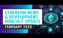 Ethereum News, Innovation & Development - February Update