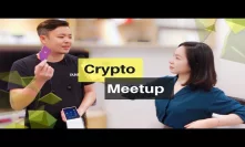 Crypto Meetup  | People still moving and shaking in the bear market